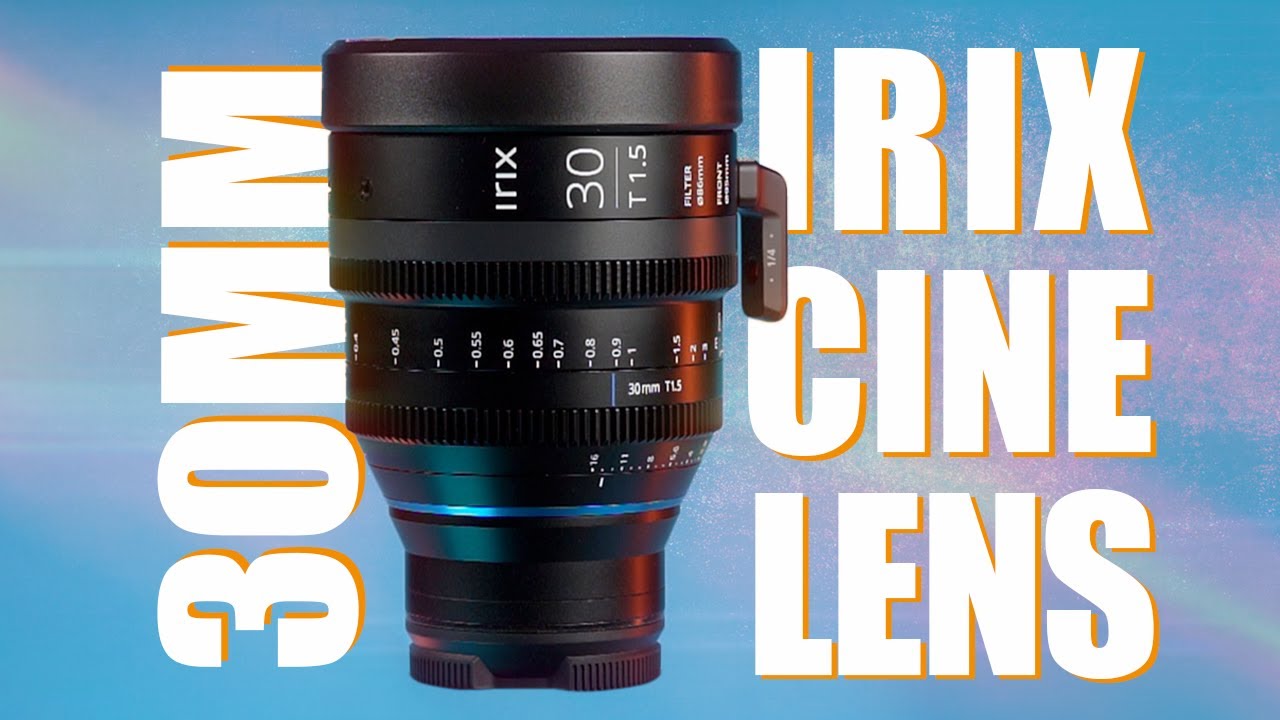 Обзор кинообъектива Irix 30mm T1.5