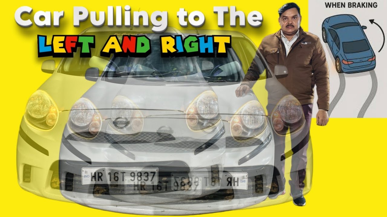 Car Pulling to the Left & Right || Nissan Micra || Steering wheel & Braking Problem || Sajjan Lal