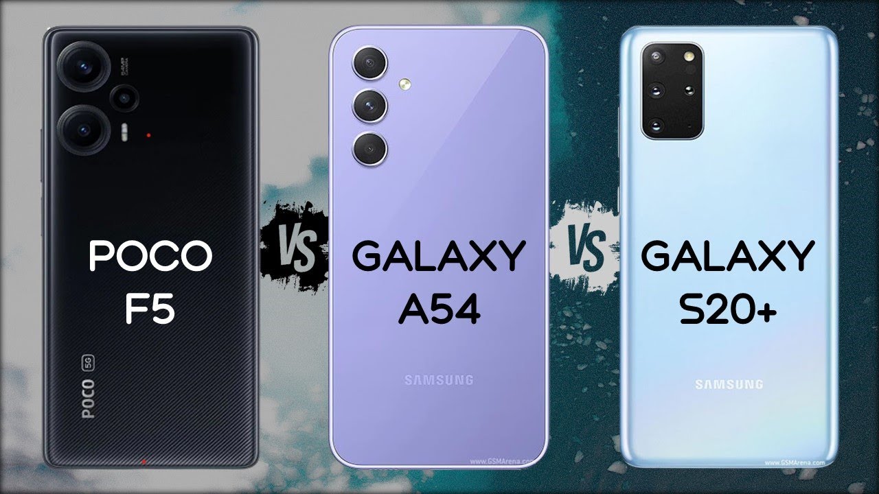 POCO F5 VS GALAXY A54 VS S20 PLUS