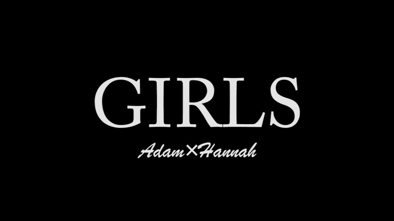 Girls||Adam×Hannah||Sight of the Sun
