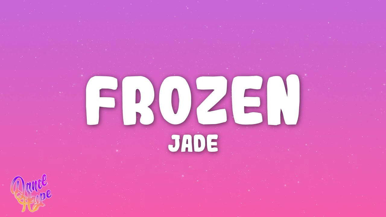 JADE - Frozen