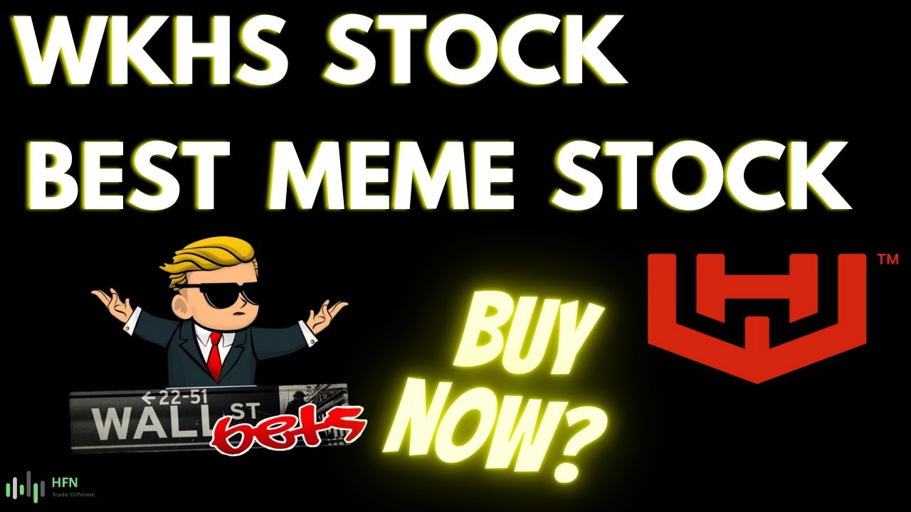 WKHS Stock Prediction - IS $WKHS Stock The NEXT MEME Stock Worth Buying?