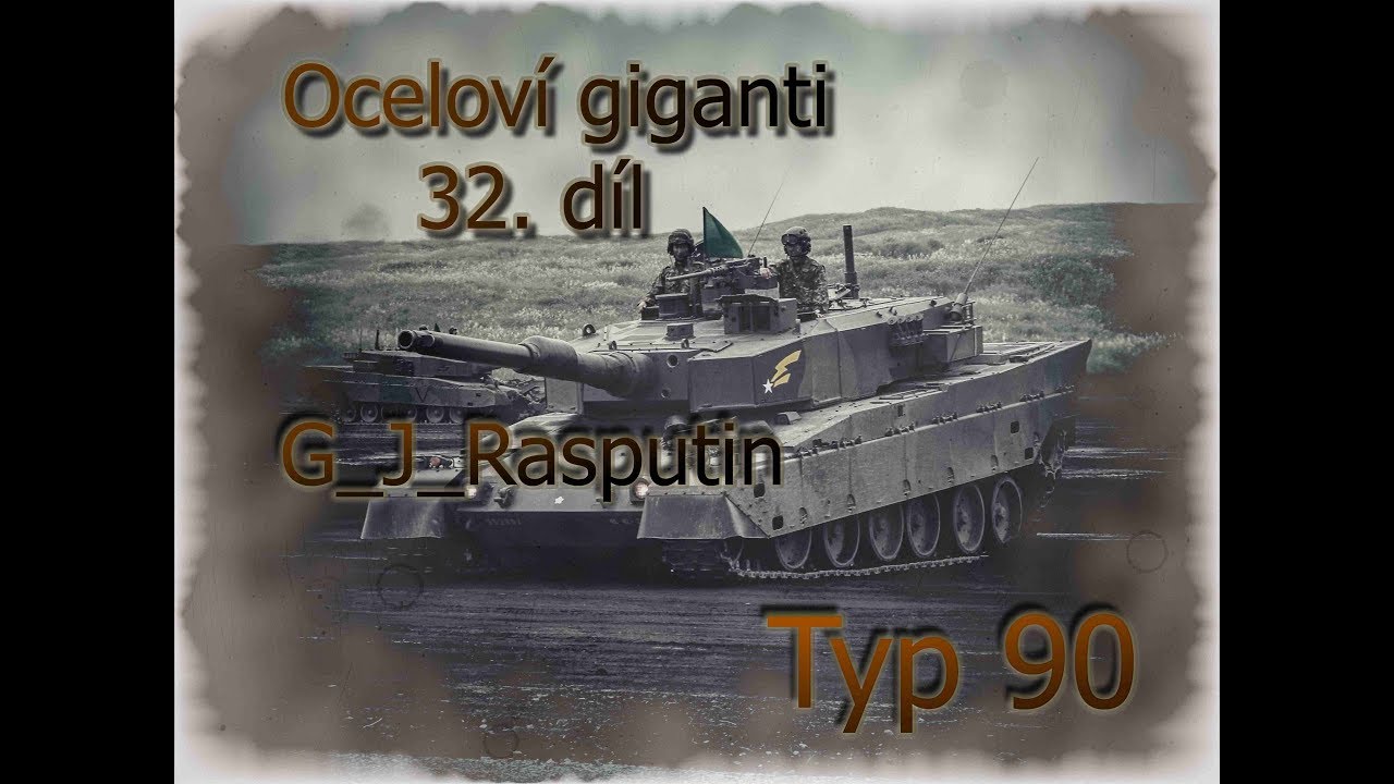 Ocelov&iacute; giganti 32. d&iacute;l  Typ 90