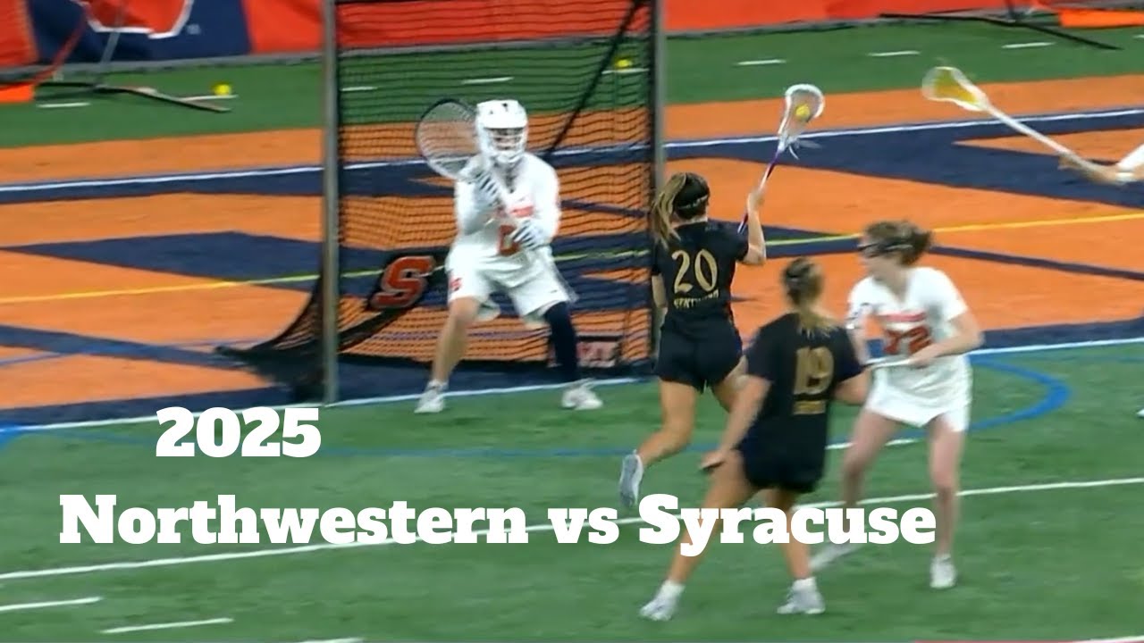 Northwestern vs Syracuse |2025 Women's Lacrosse Highlights