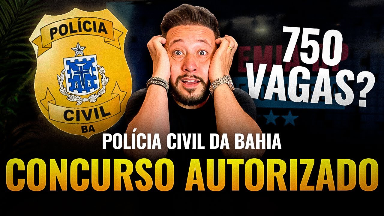 PC-BA: Concurso chegando! Como ser&aacute; o Pr&oacute;ximo EDITAL