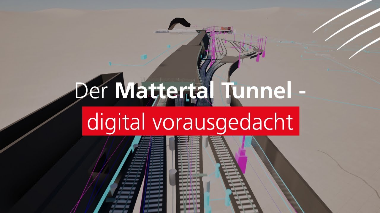Der Mattertal Tunnel - digital vorausgedacht