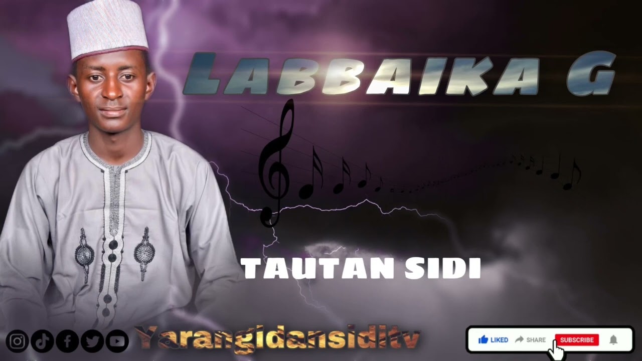 AUTAN SIDI LABBAIKA G SABUWAR QASIDA @AUTANSIDI