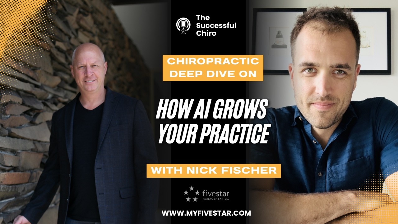 AI for Chiropractors: Get More New Patients, Improve Retention & Save Time | Nick Fisher