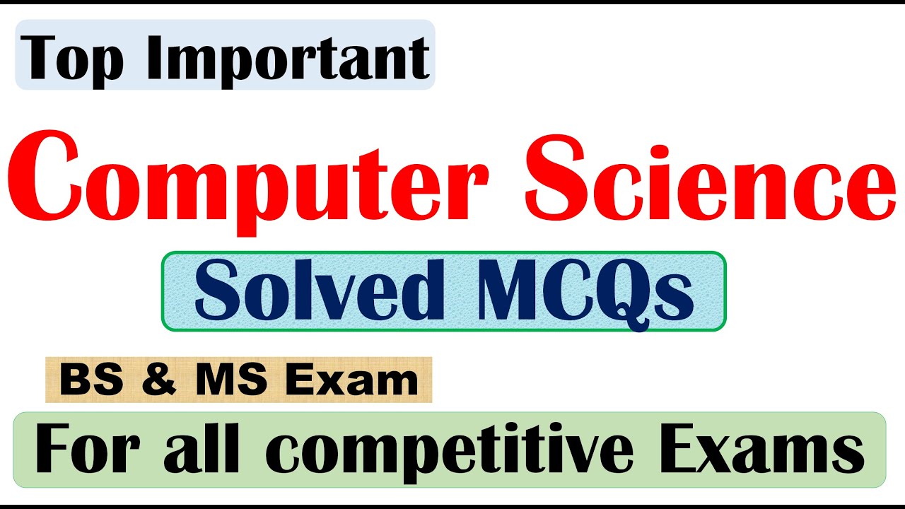 Computer Science MCQs for All Competitive Exams