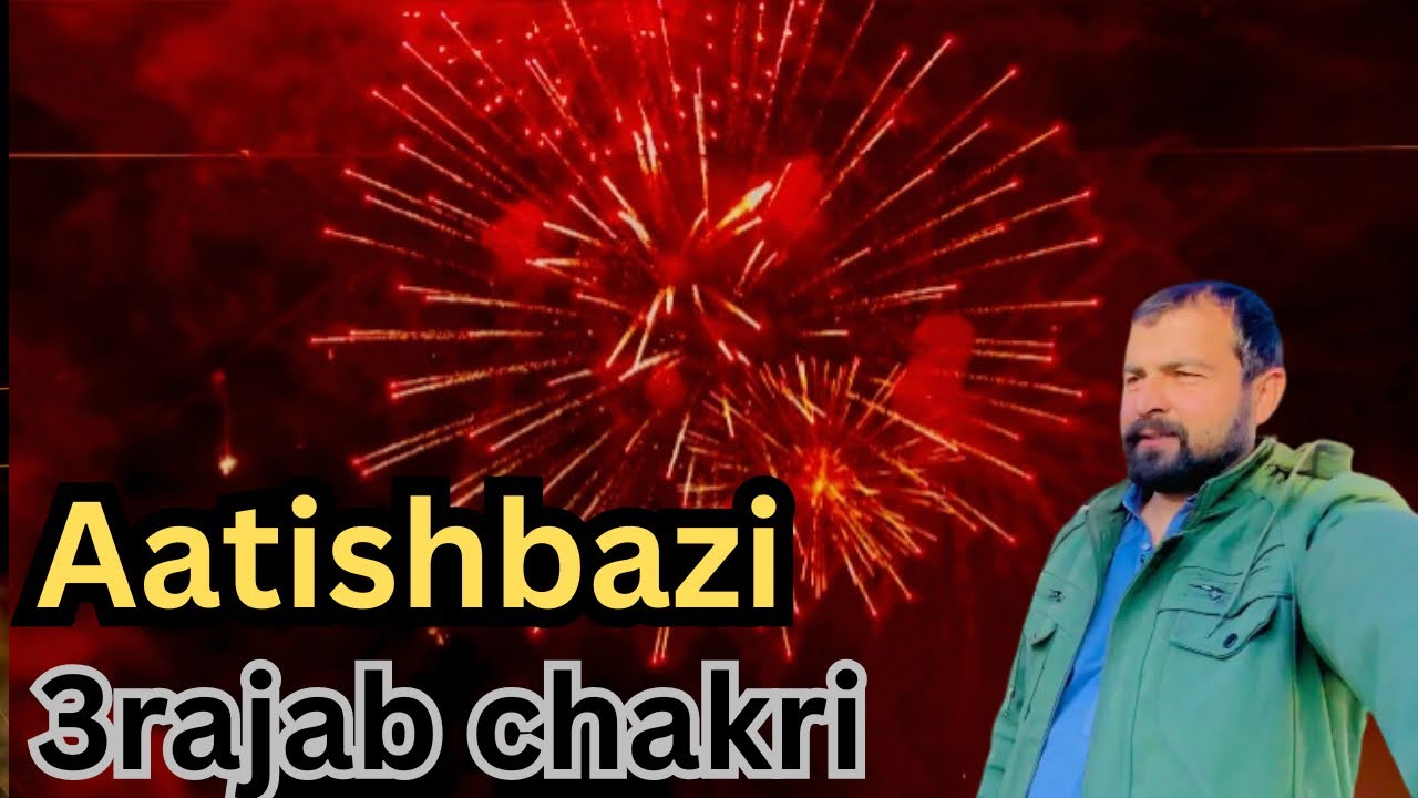 3rajab Aatishbazi #vlogger 