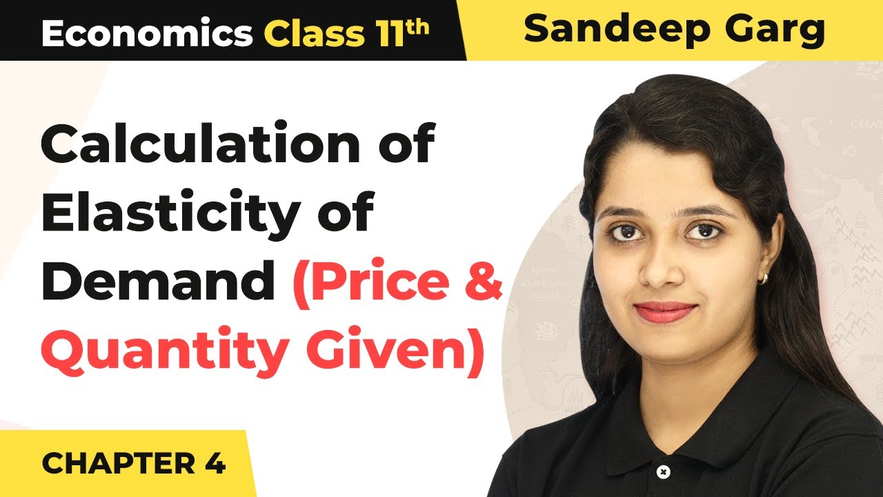 Class 11 Microeconomics (Sandeep Garg)| Calculation of Elasticity of Demand (Price & Quantity Given)
