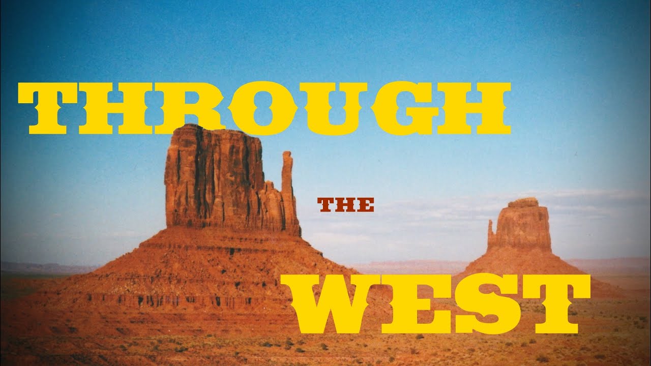Through the West