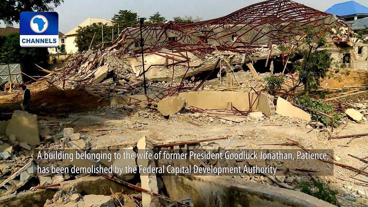 Abuja Authorities Demolish &lsquo;Patience Jonathan&rsquo;s Building&rsquo;