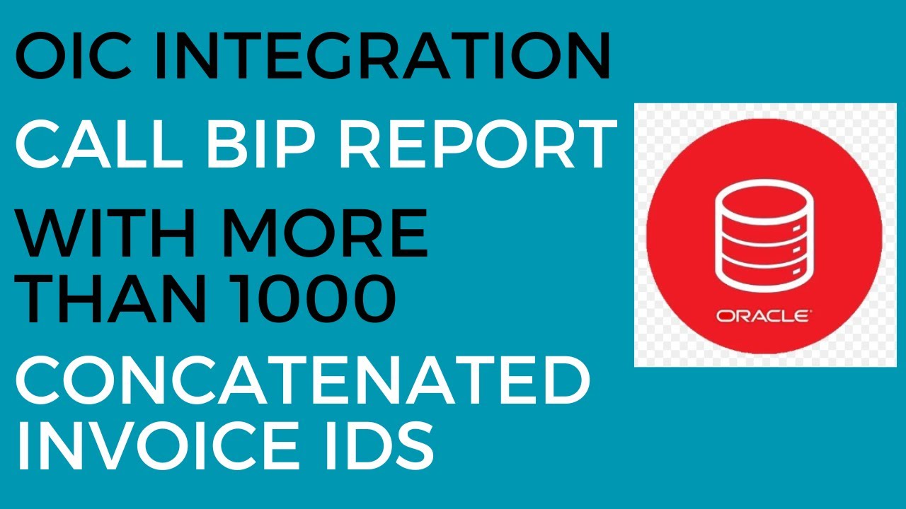 OIC Integration to Call BIP Report with more than 1000 Comma Separated Values