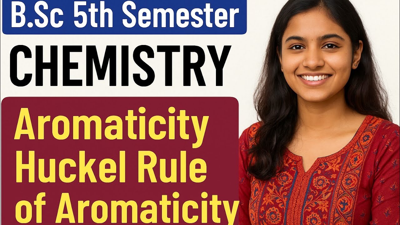 "Aromaticity & Huckel Rule Explained | B.Sc 5th Semester Chemistry Unit 1Easy Hindi Lecture" 