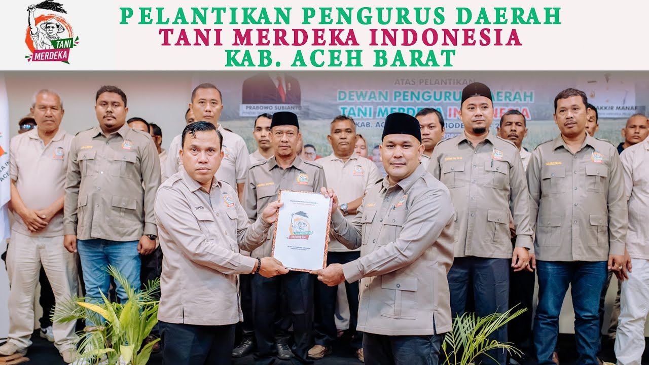PELANTIKAN PENGURUS DAERAH TANI MERDEKA INDONESIA - ACEH BARAT