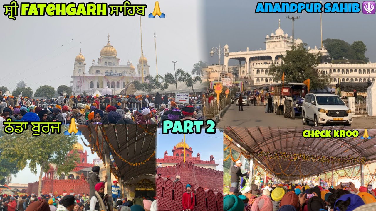 Shri Fatehgarh sahib 🙏|| Anandpur sahib 🪯|| part2 || #viralvideo #wahguru #punjabi #fatehgarhsahib 