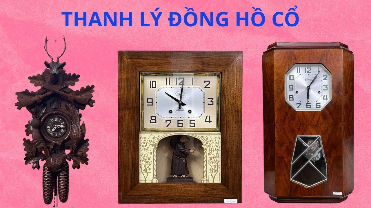 THANH LÝ ĐỒNG HỒ CỔ CHÂU ÂU GIÁ CHỈ 4,6TR BAO SHIP !