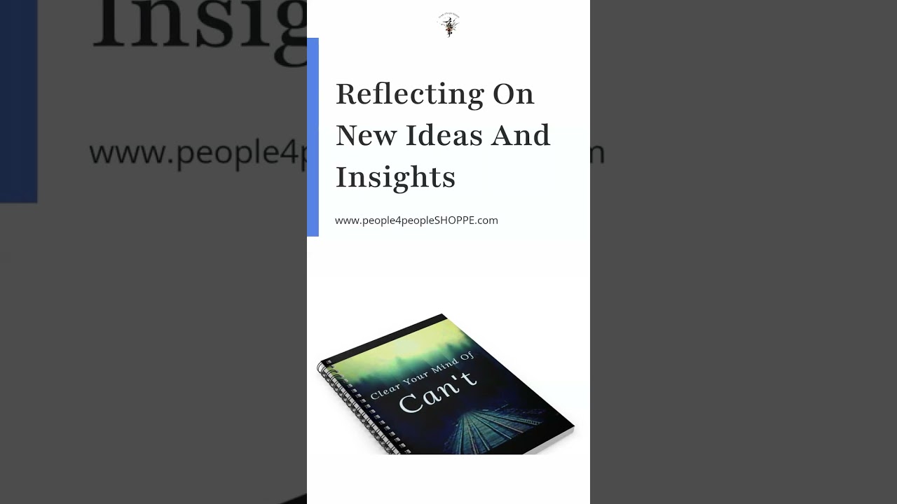 Reflecting on New Ideas and Insights