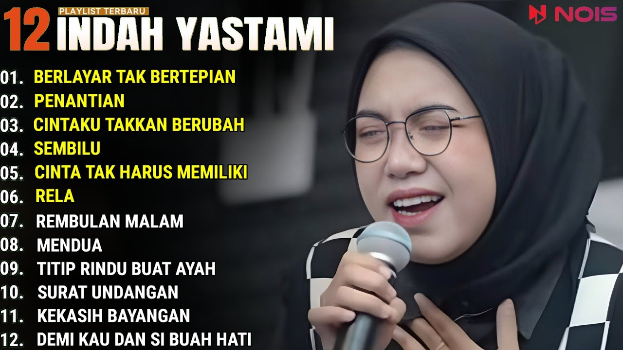 INDAH YASTAMI FULL ALBUM - BERLAYAR TAK BERTEPIAN - PENANTIAN || COVER AKUSTIK TERBAIK 2024