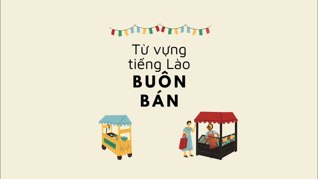 Từ vựng tiếng Lào chủ đề buôn bán