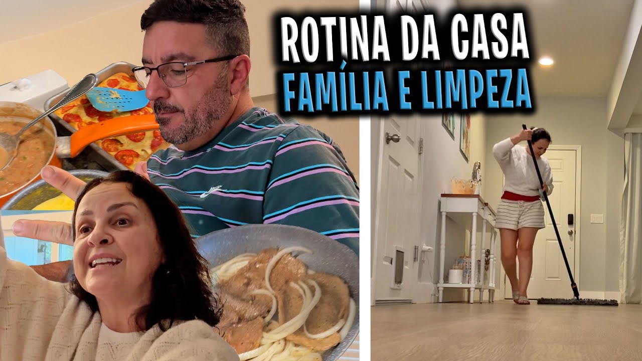 ROTINA EM FAMÍLIA COZINHANDO E LIMPANDO A CASA 🏠