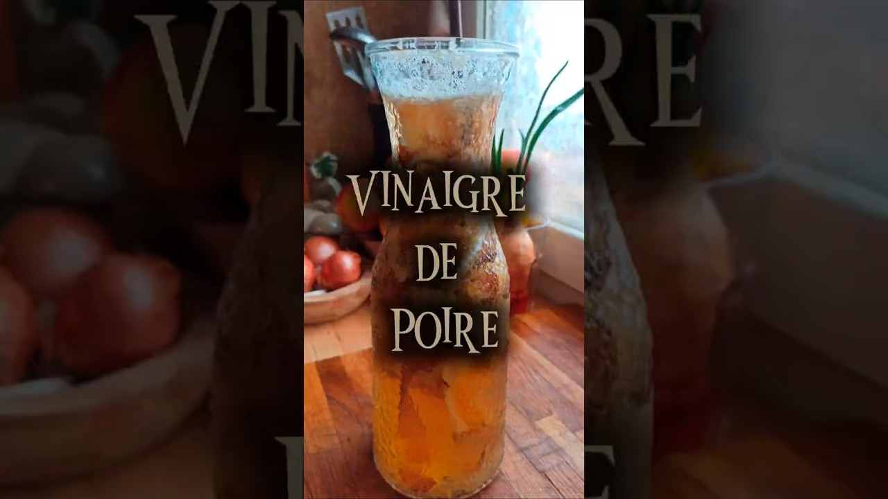 Vinaigre de poire 🍐#recettefacile #recette #cuisine #recipe #vinaigre