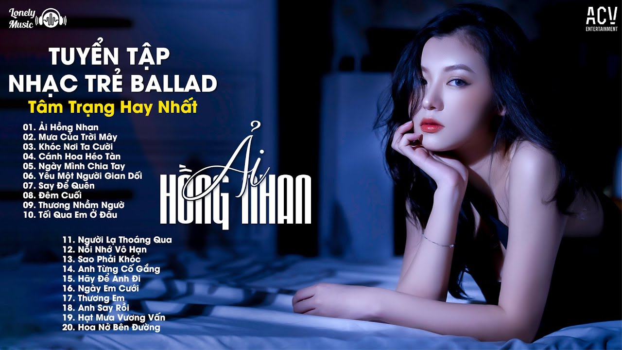 Mashup 10 IN 1 | Ải Hồng Nhan x Mưa Của Trời Mây x Khóc Nơi Ta Cười | Nhạc Trẻ Ballad Mashup Cực Suy
