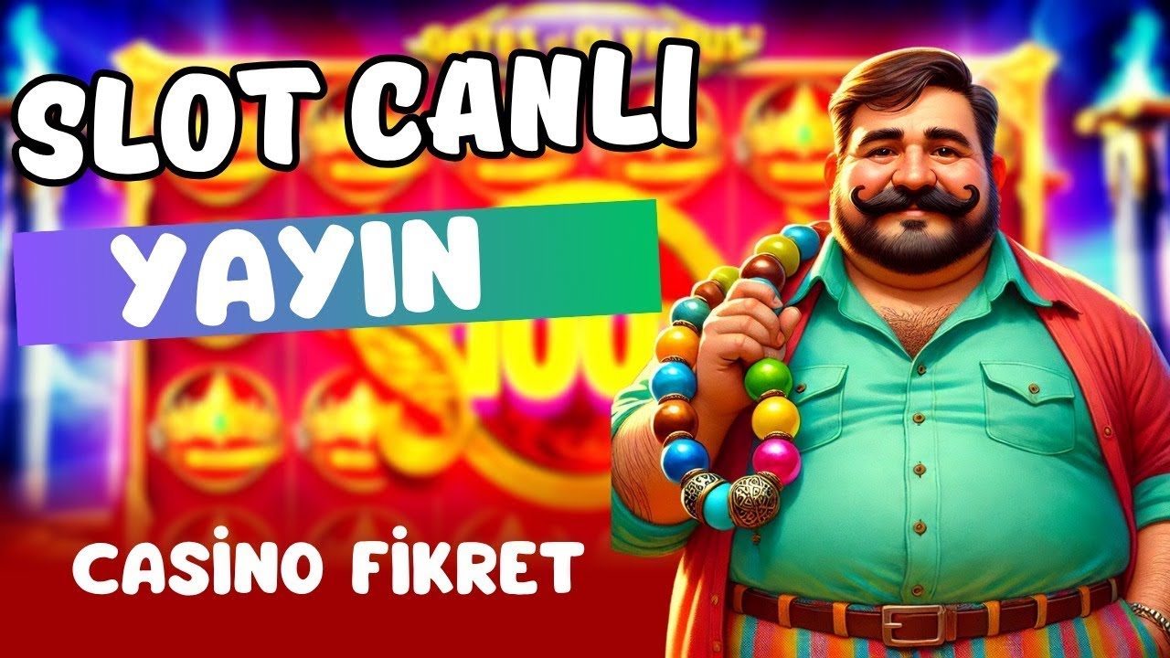 🔴CANLI🔴 FİKRET DAYI - SLOT CANLI YAYIN 🔴 