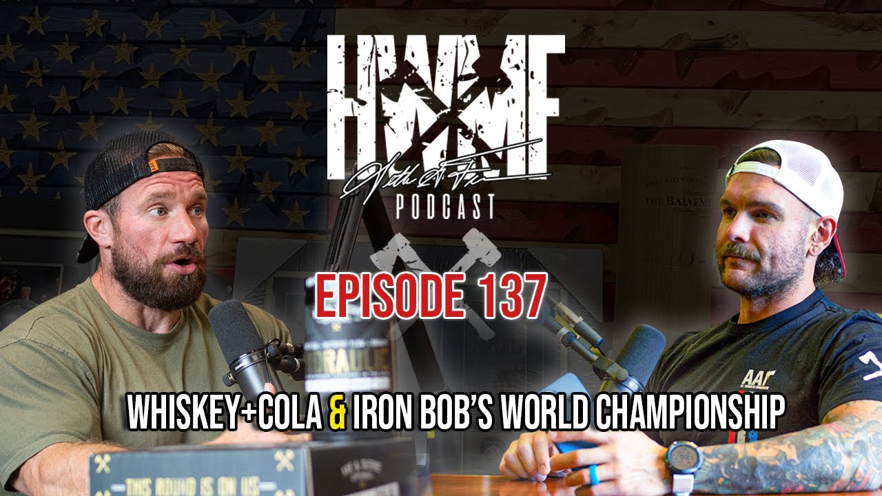 #137 - WHISKEY + COLA & IRON BOBS WORLD CHAMPIONSHIP