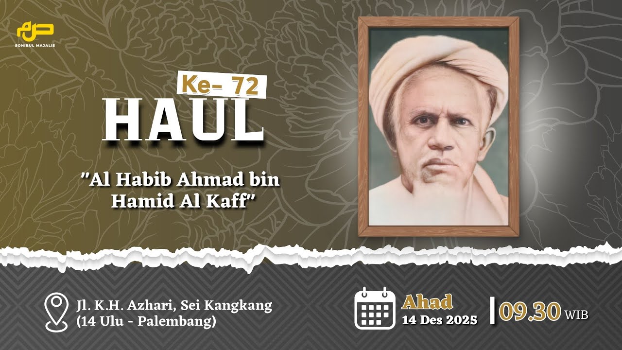🔴 [  LIVE ] HAUL AL HABIB AHMAD BIN HAMID AL KAFF KE - 72