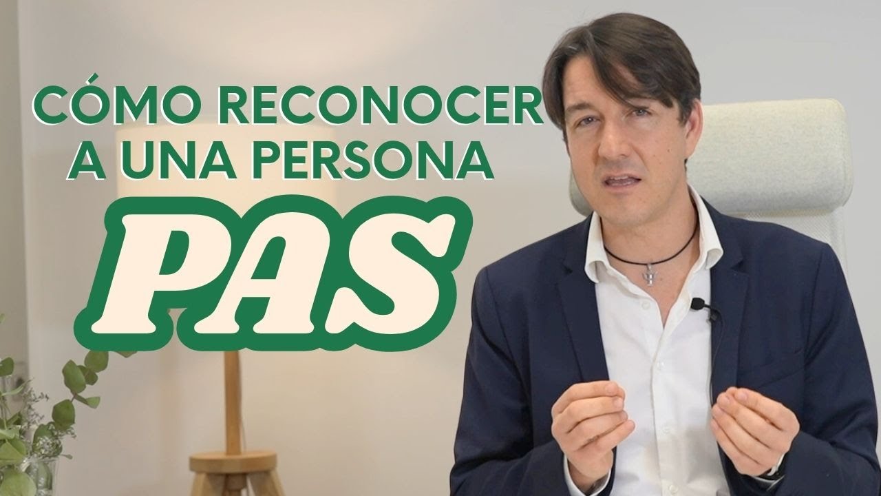 &iquest;C&oacute;mo reconocer a una persona PAS?