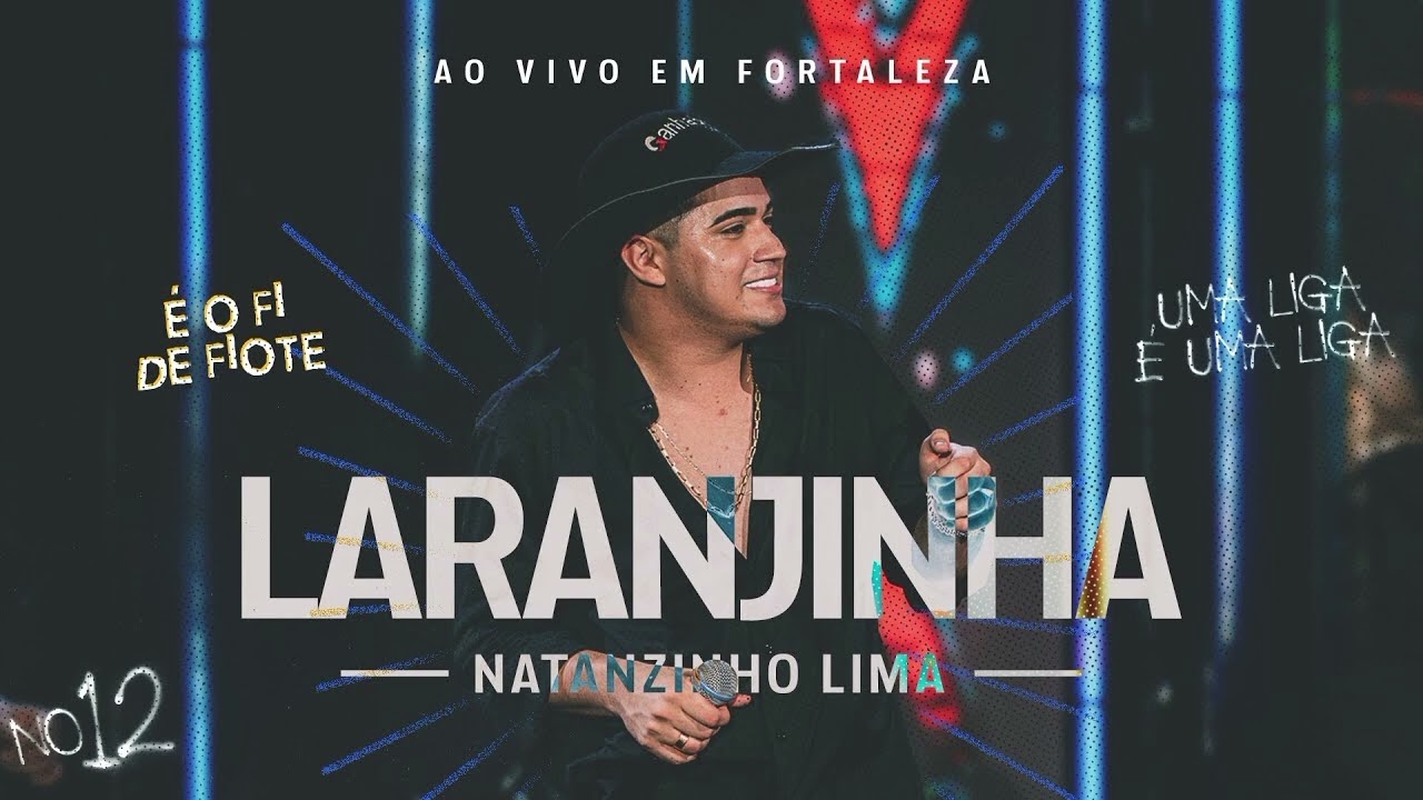 Natanzinho Lima - Laranjinha - No Doze