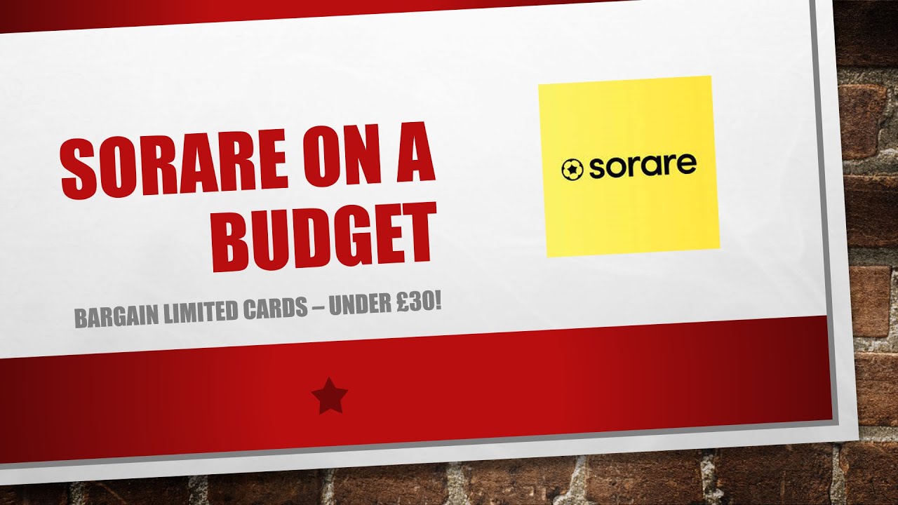 Sorare On A Budget - Bargain Limited Cards Under &pound;30!