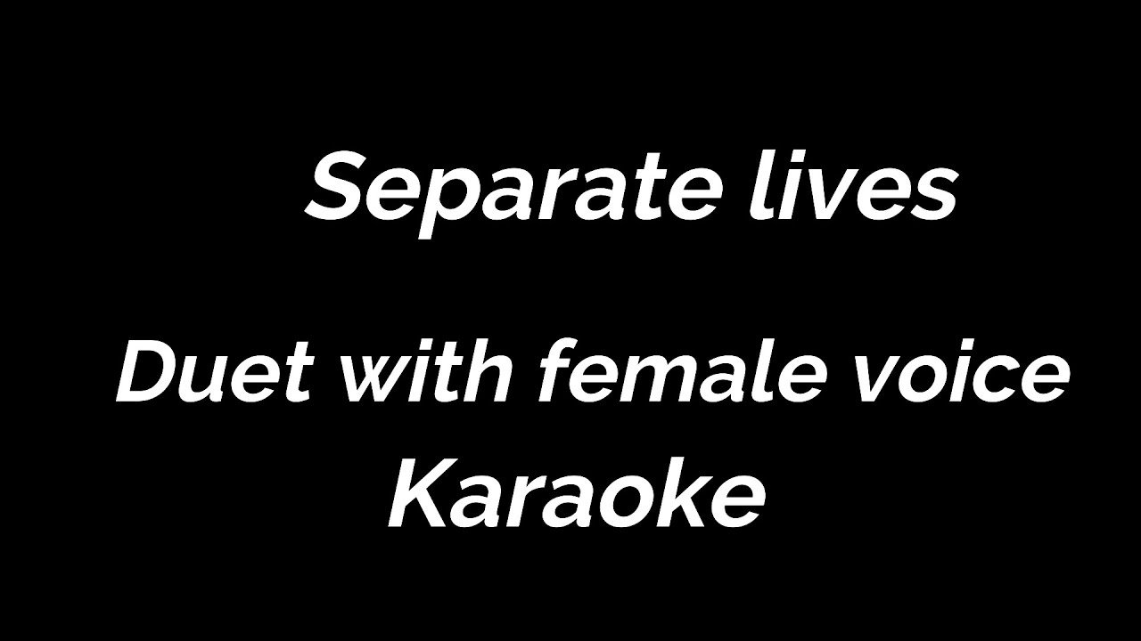 Karaoke Separate lives Duet with female voice