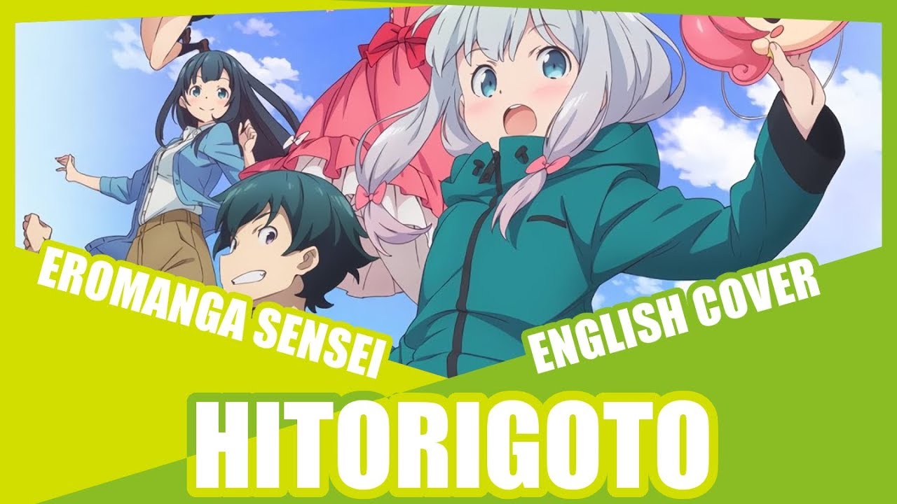 『Hitorigoto』 Eromanga Sensei OP English Cover (feat. CinnamonPunch)
