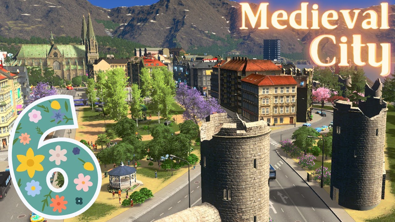 Building a Medieval City in Cities Skylines!? - Skyline6: European Adventure