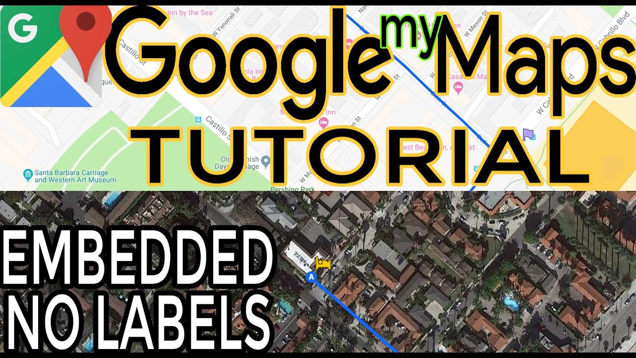 Google Maps Tutorial. How to make custom Google My Map, embed into website no labels