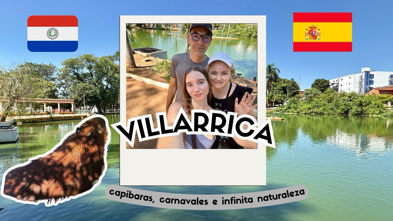 Villarrica | capibaras, carnavales e infinita naturaleza 💚🇵🇾🧉