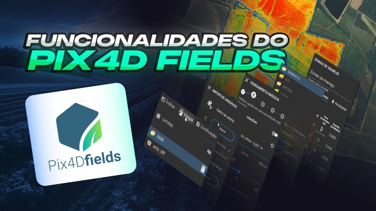 CONHEÇA AS FUNCIONALIDADES DO PIX4D FIELDS, SOFTWARE INOVADOR PARA OS DRONES AGRÍCOLAS