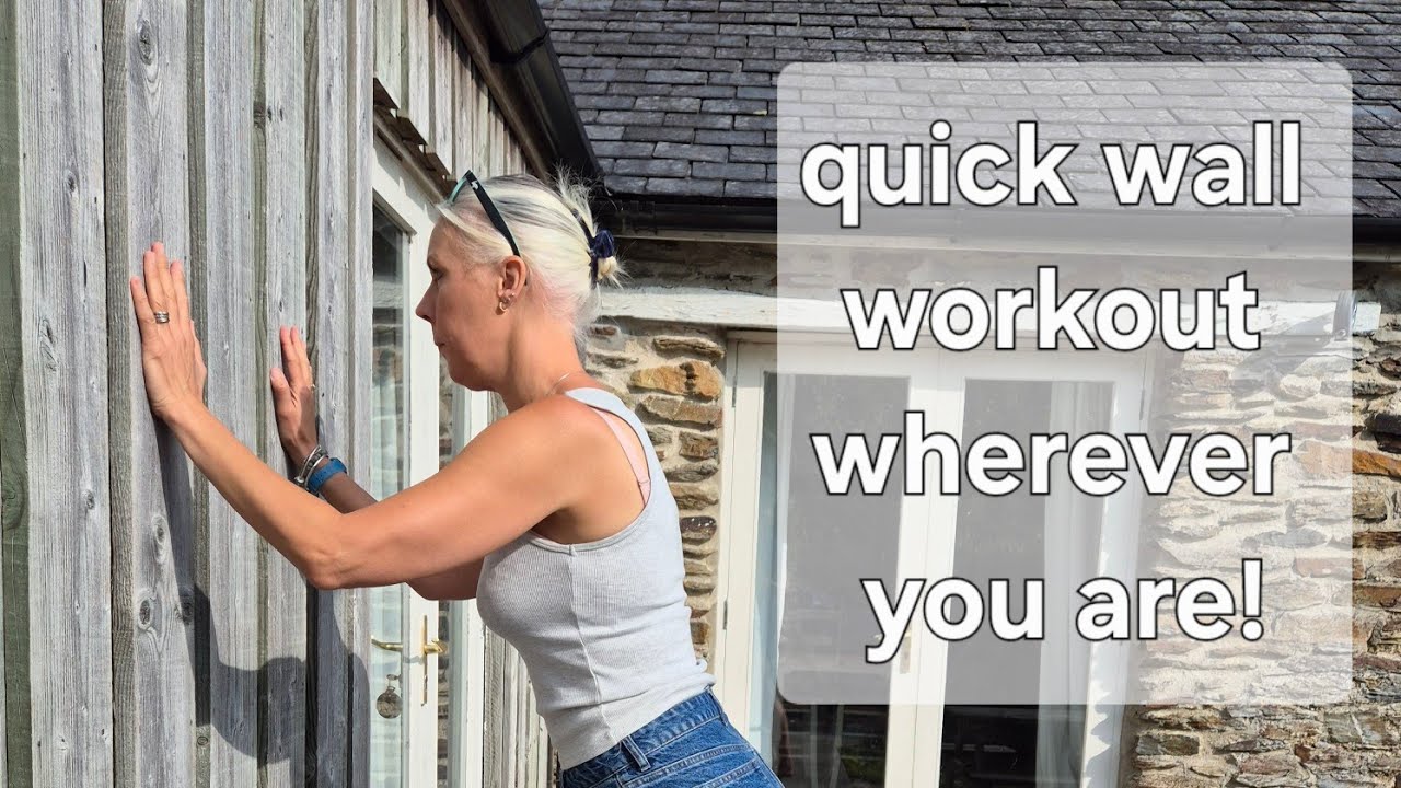 Quick Wall workout & Upper Body Strength