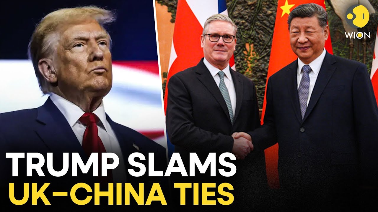 US vs China LIVE: Trump Calls UK–China Business Ties “Very Dangerous” As Starmer Arrives In Shanghai