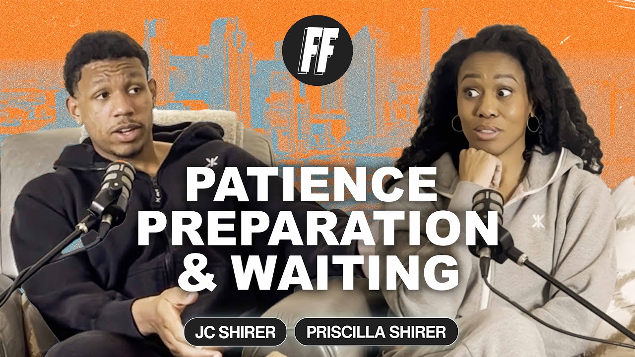 Priscilla Shirer and JC Shirer | Patience, Preparation, and Waiting on God | Full Fledged ep 7