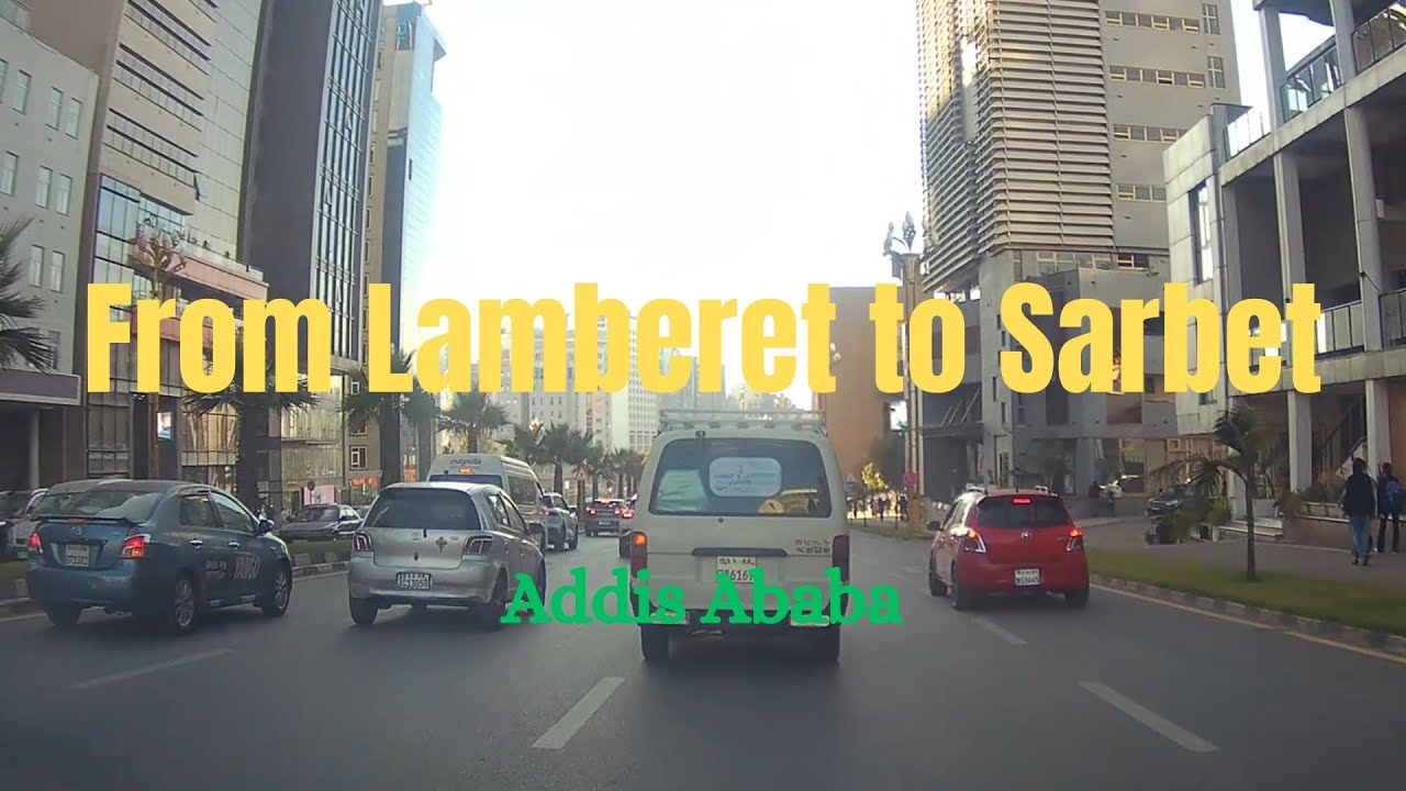 Addis Ababa Dashcam Drive | From Lamberet to Sarbet