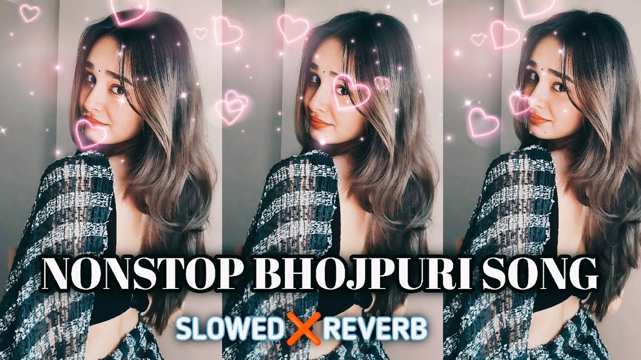 Non stop bhojpuri slowed reverb Song | Non stop bhojpuri song | Bhojpuri song mashup | New LOFI SONG