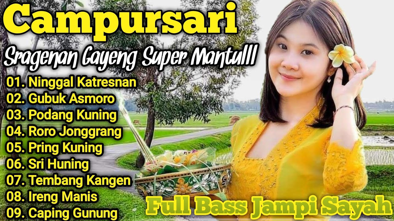 SRAGENAN CAMPURSARI FULL ALBUM TERBARU TOMBO KESEL - FULL CAMPURSARI SRAGENAN KOPLO FULL BASSS