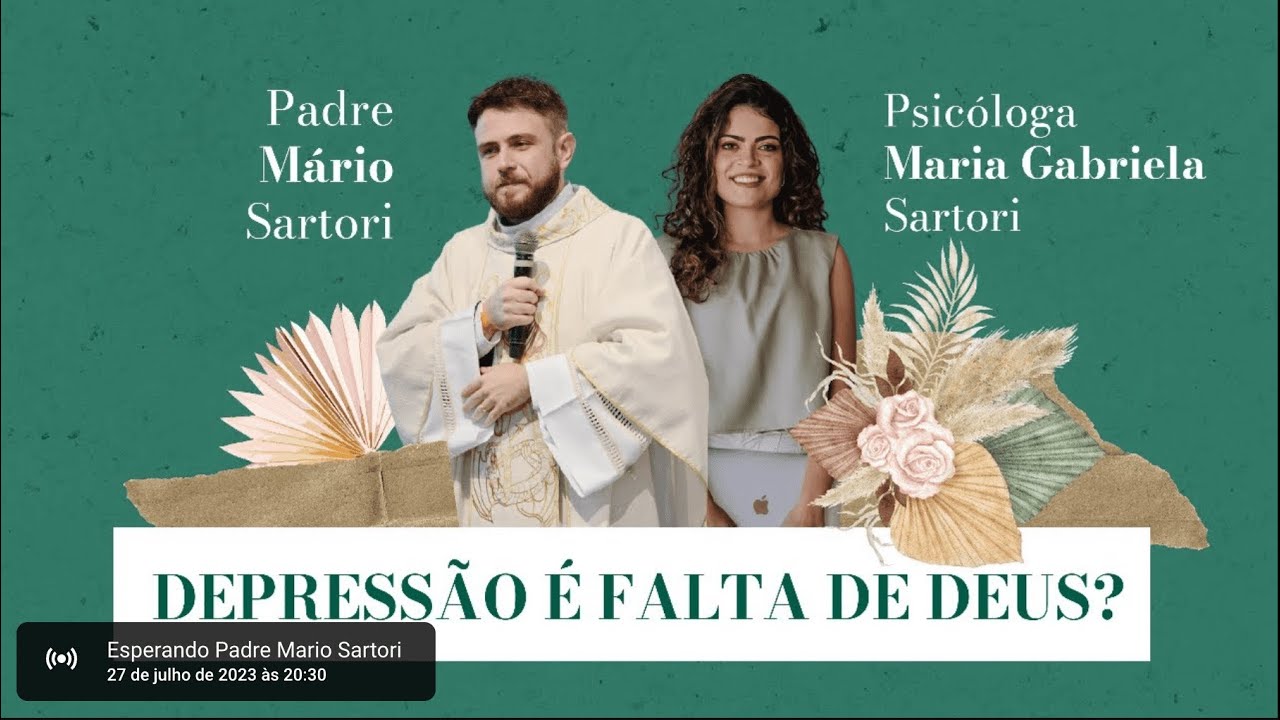 Depressão é falta de Deus? | Padre Mario Sartori e Maria Gabriela Sartori