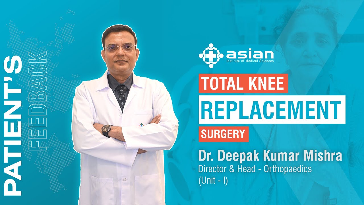 Bilateral Total Knee Replacement surgery || Patient Feedback || Asian Hospital
