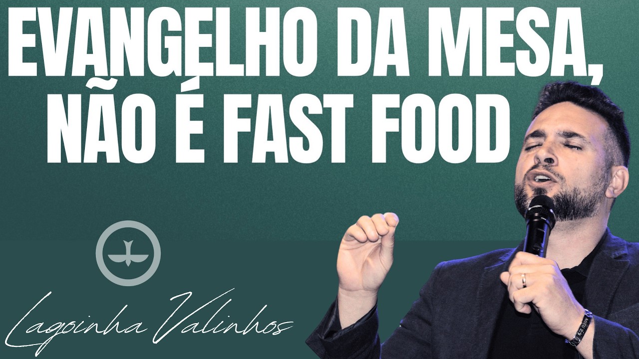 O EVANGELHO DA MESA, NÃO E FAST FOOD  PR. THALLES PRAXEDES 01 MAR