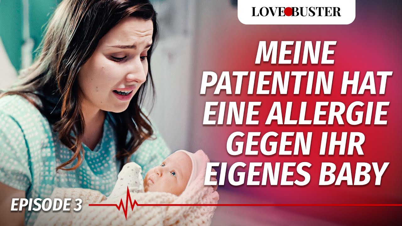 Meine Patientin hat eine Allergie gegen ihr eigenes Baby | SAVING HEARTS | Ep.3  @LoveBuster Deutsch